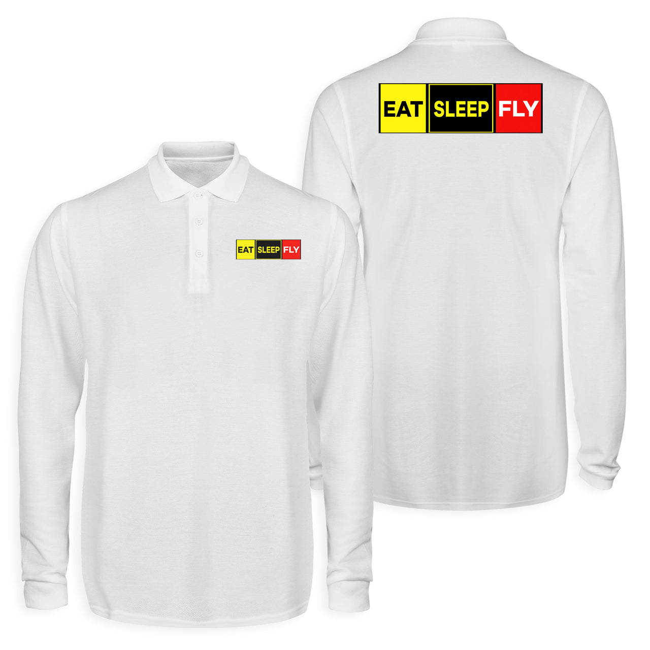 Eat Sleep Fly (Colourful) Designed Long Sleeve Polo T-Shirts (Double-Side)