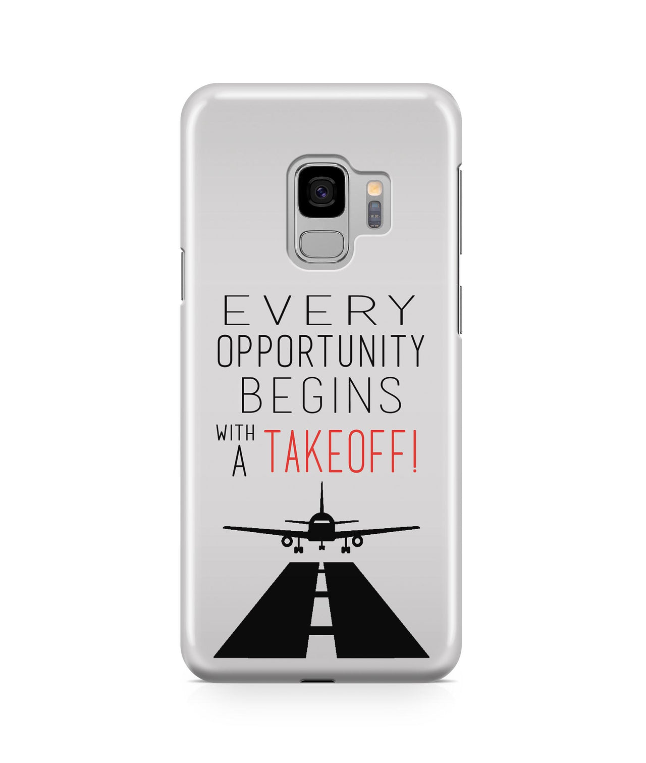 Every Opportunity Begins with a Takeoff Designed Samsung J Cases