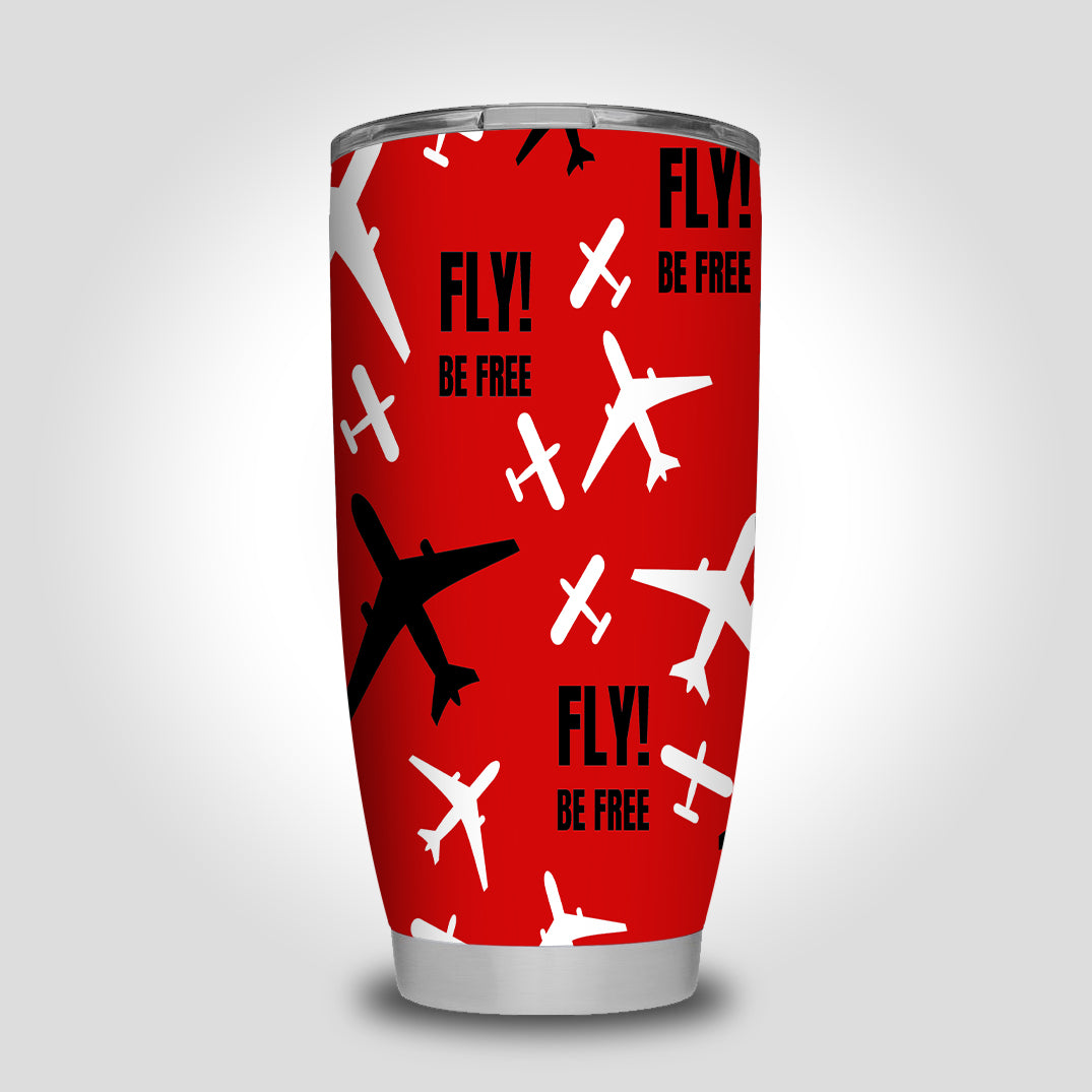 Fly Be Free Red Designed Tumbler Travel Mugs