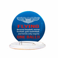 Thumbnail for Flying One Ball Designed Pins
