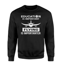 Thumbnail for Flying is Importanter Designed Sweatshirts