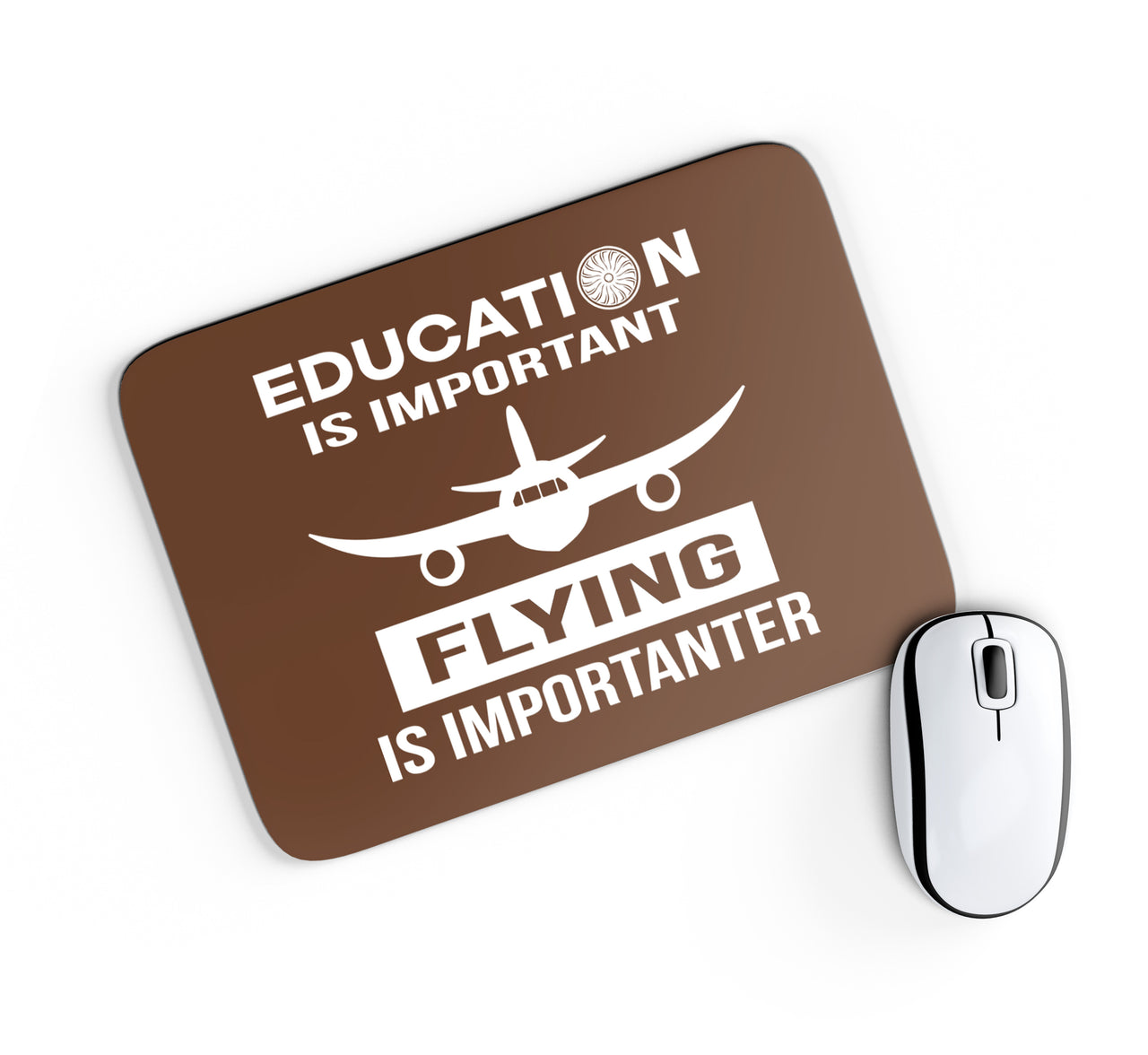 Flying is Importanter Designed Mouse Pads