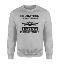 Thumbnail for Flying is Importanter Designed Sweatshirts