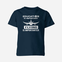 Thumbnail for Flying is Importanter Designed Children T-Shirts