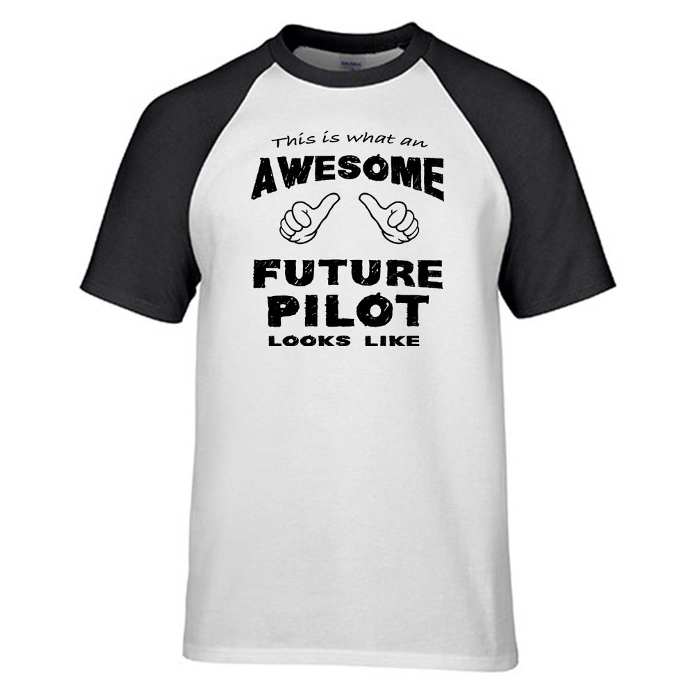 This is What an Awesome Future Pilot Looks Like Raglan T-Shirts