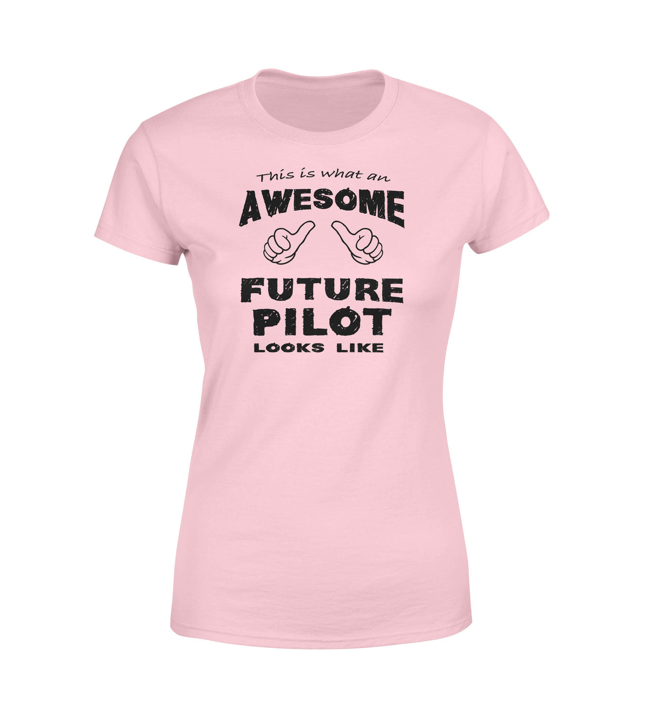 This is What an Awesome Future Pilot Looks Like Women T-Shirts