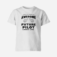 Thumbnail for This is What an Awesome Future Pilot Looks Like Children T-Shirts