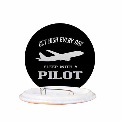 Get High Every Day Sleep With A aviation design pin in polished enamel.