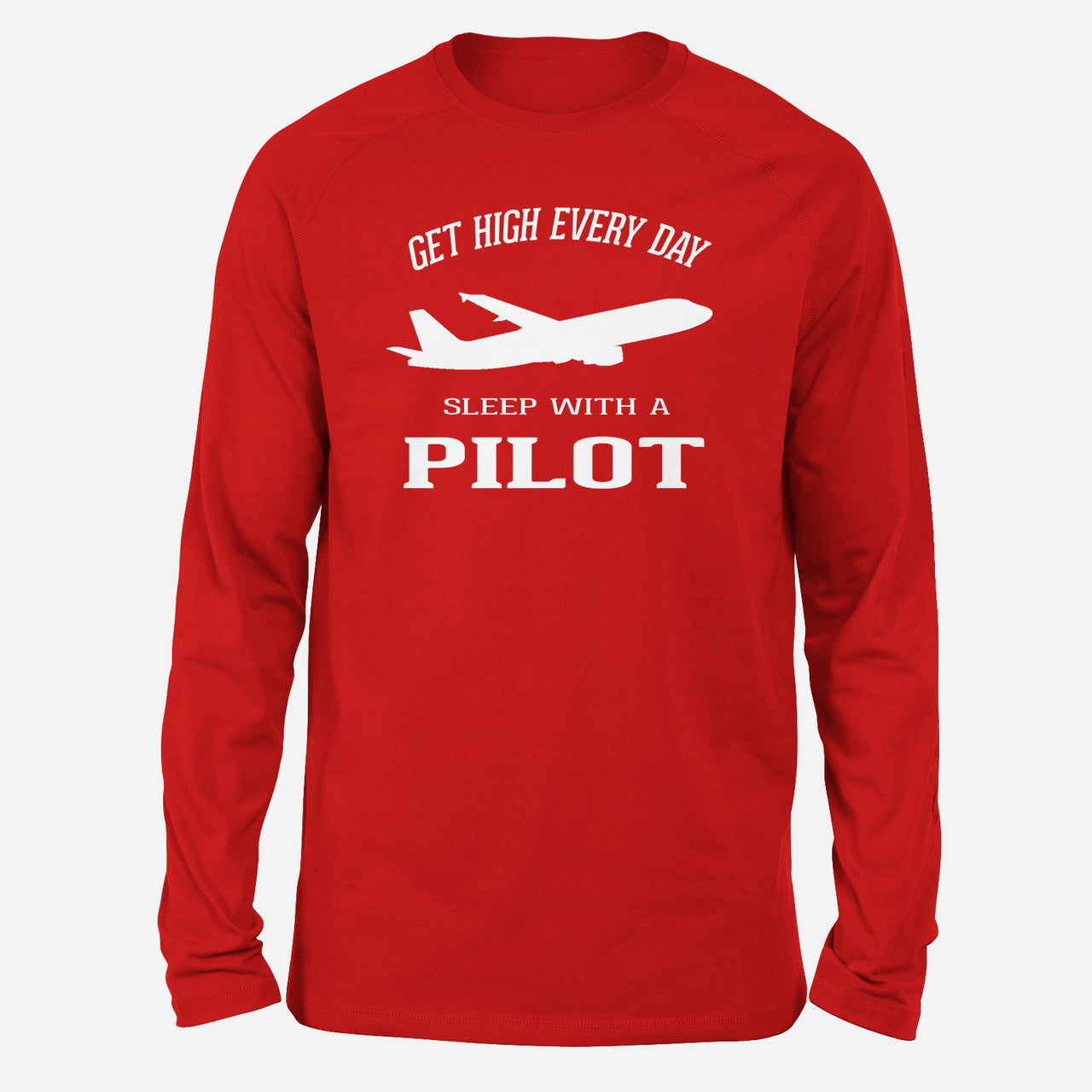 Get High Every Day Sleep With A Pilot Designed Long-Sleeve T-Shirts