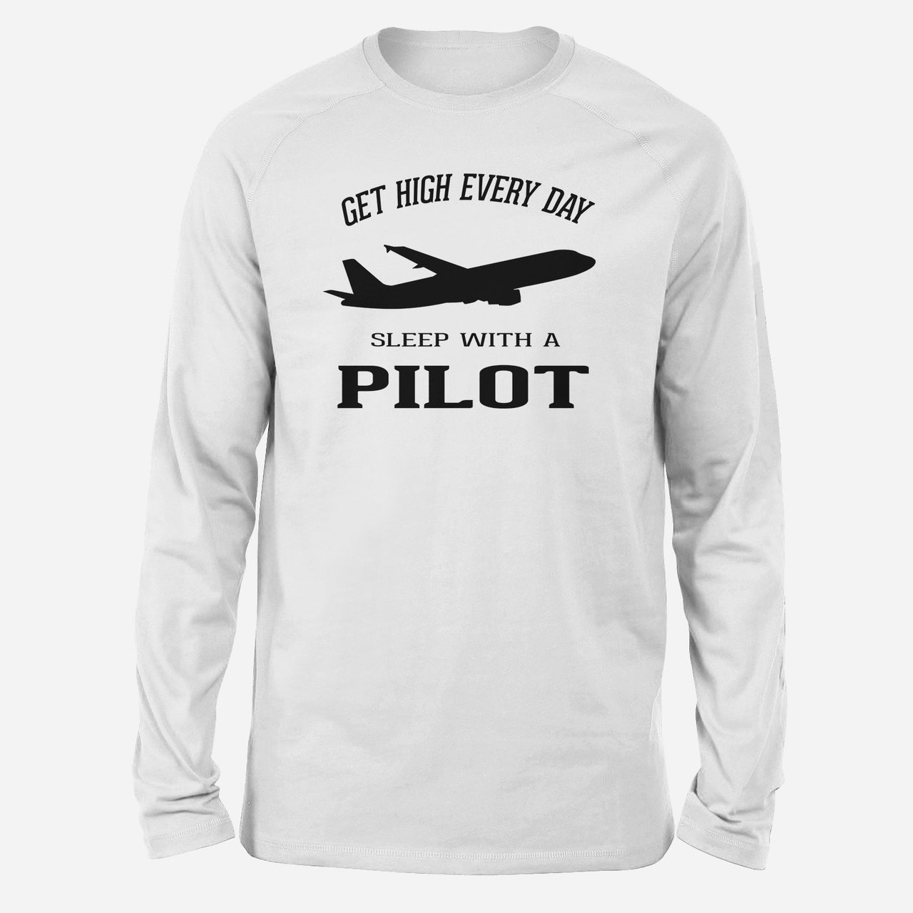 Get High Every Day Sleep With A Pilot Designed Long-Sleeve T-Shirts