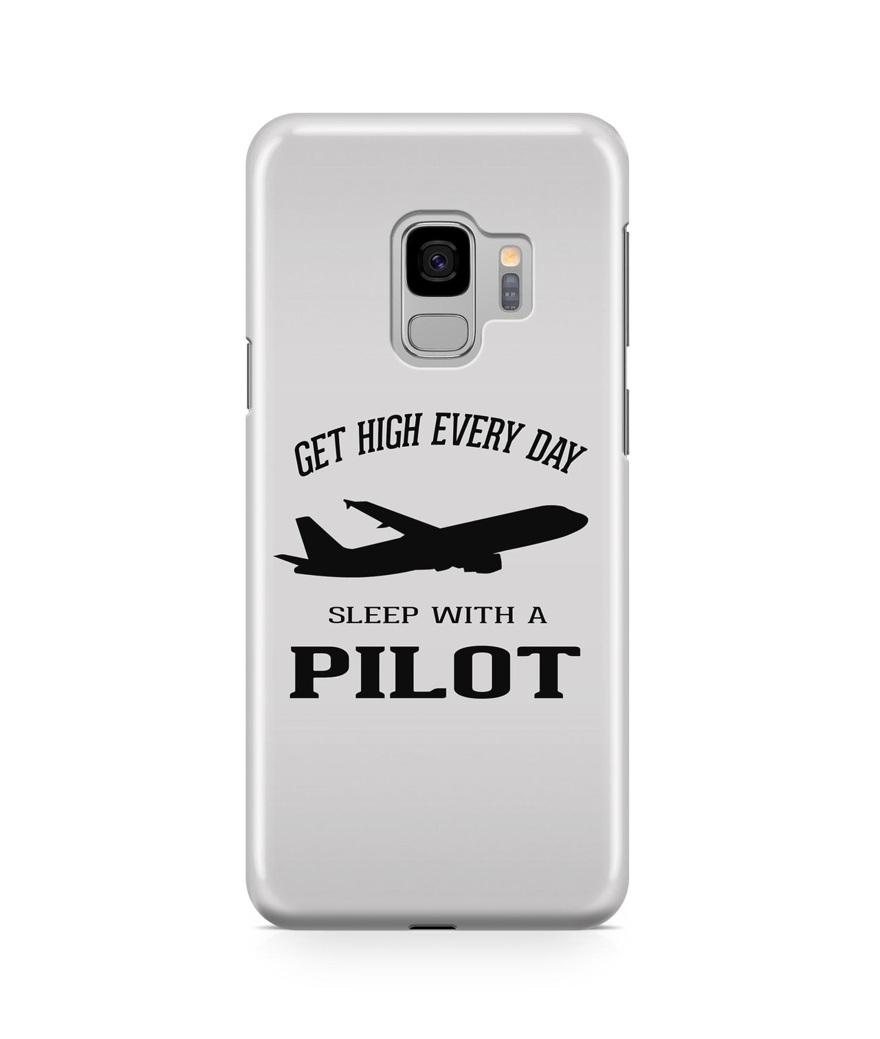 Get High - Sleep With a Pilot Designed Samsung J Cases