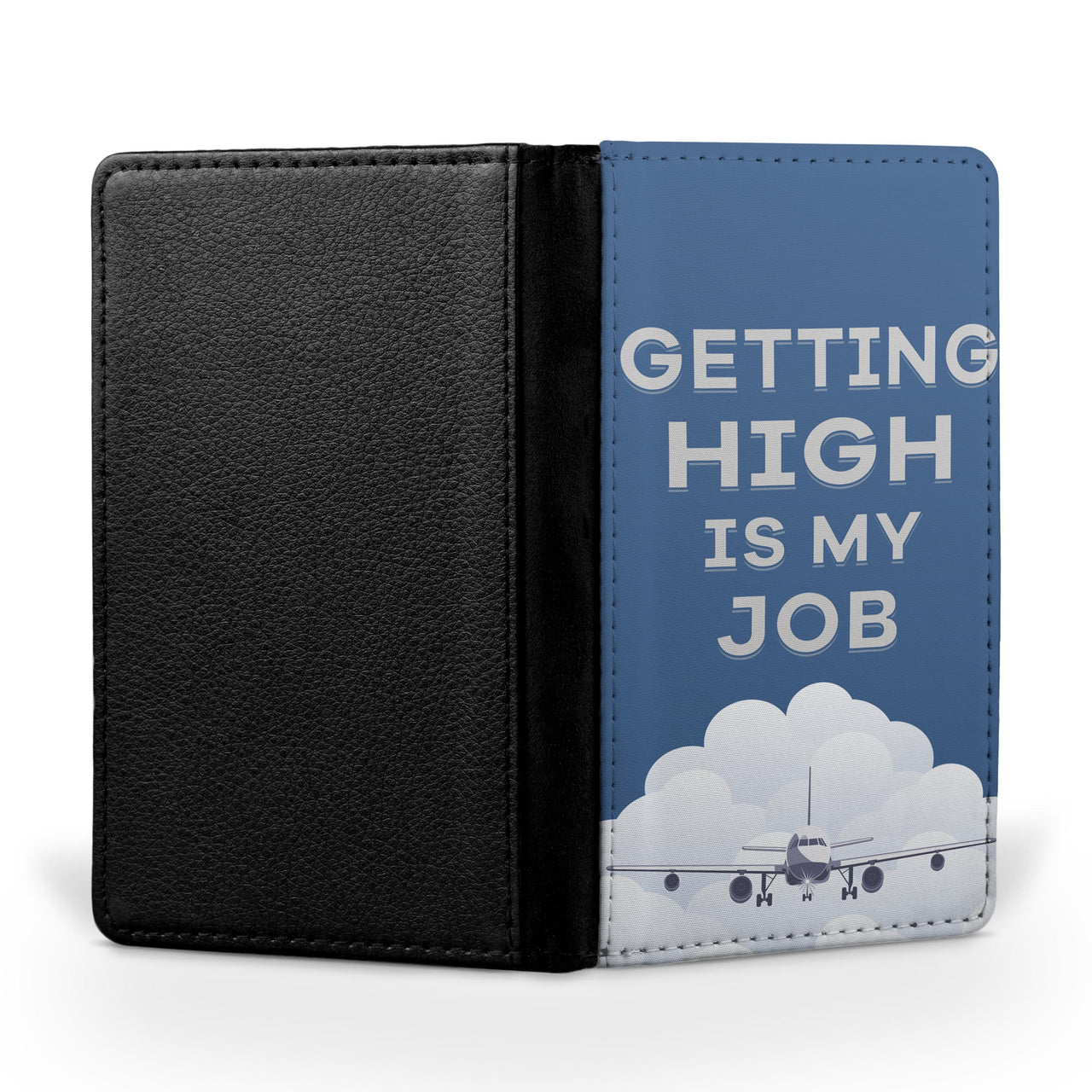 Getting High is My Job Printed Passport & Travel Cases