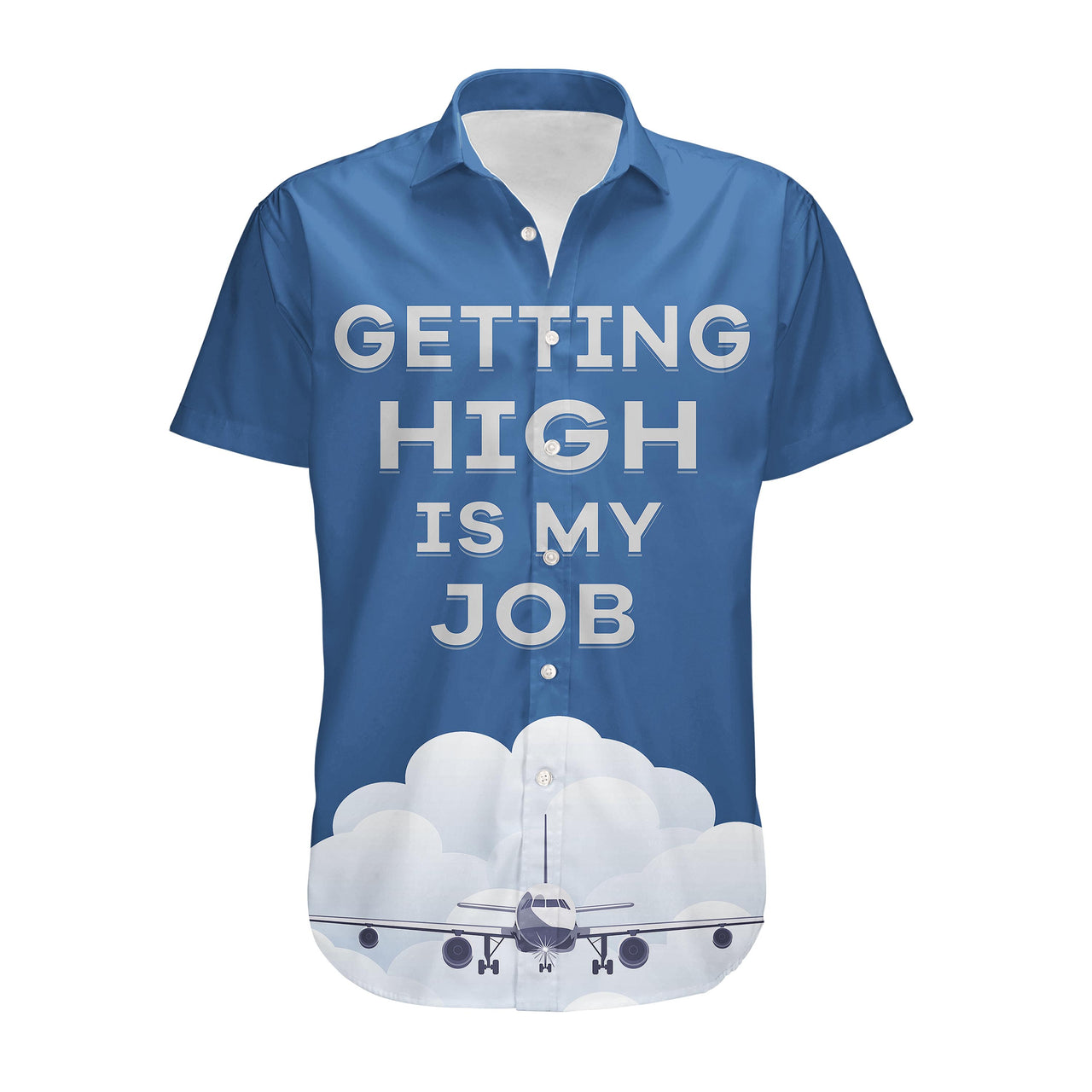 Getting High Is My Job Designed 3D Shirts