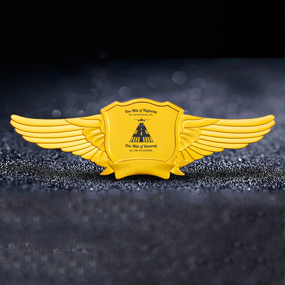 One Mile of Runway Will Take you Anywhere Designed Badges