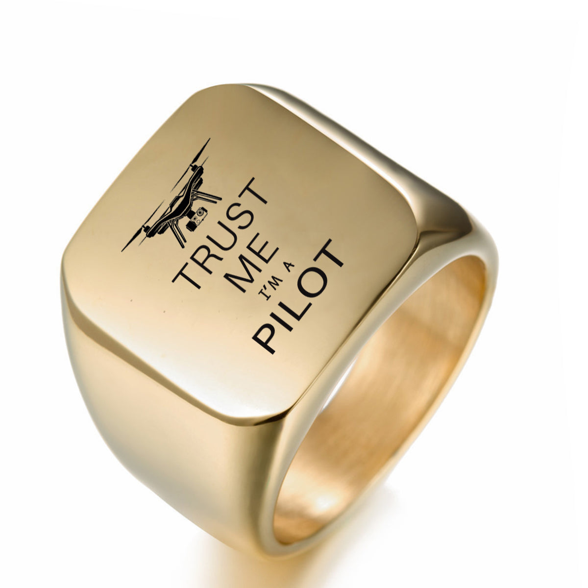 Trust Me I'm a Pilot (Drone) Designed Men Rings