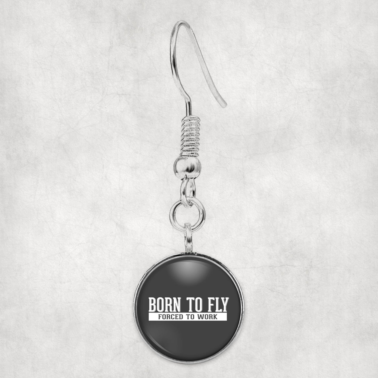 Born To Fly Forced To Work Designed Earrings
