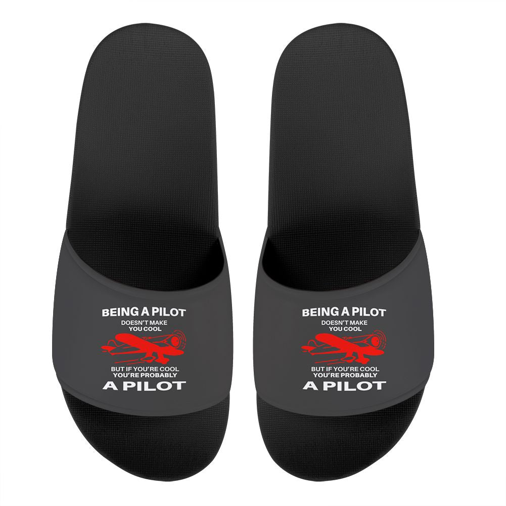 If You're Cool You're Probably a Pilot Designed Sport Slippers