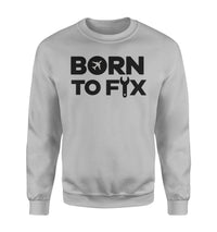 Thumbnail for Born To Fix Airplanes Designed Sweatshirts