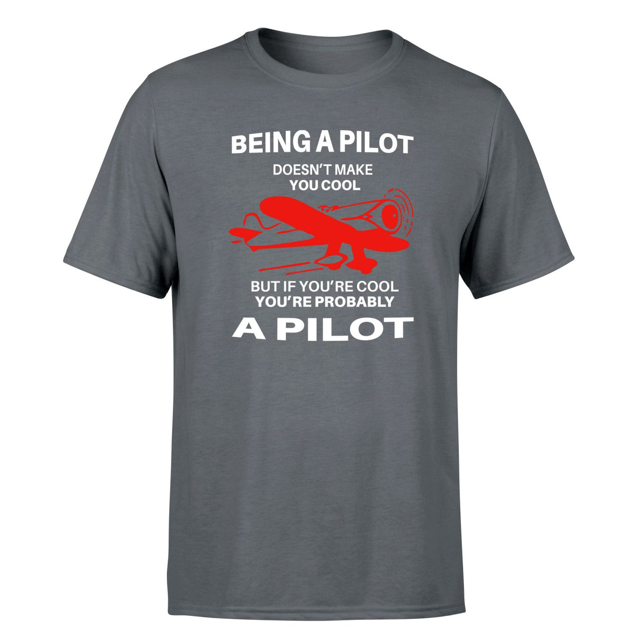 If You're Cool You're Probably a Pilot Designed T-Shirts