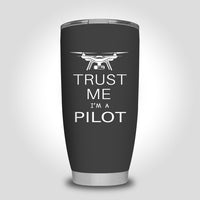 Thumbnail for Trust Me I'm a Pilot (Drone) Designed Tumbler Travel Mugs