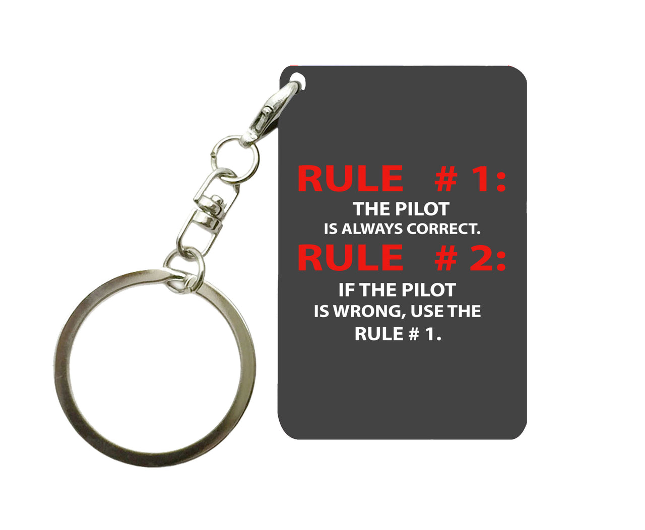 Rule 1 - Pilot is Always Correct Designed Key Chains