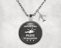 Thumbnail for People Fly Planes Pilots Fly Helicopters Designed Necklaces