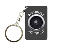 Thumbnail for In Thrust We Trust Designed Key Chains