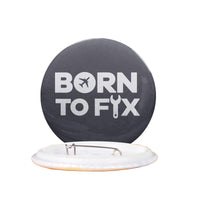 Thumbnail for Born To Fix Airplanes Designed Pins