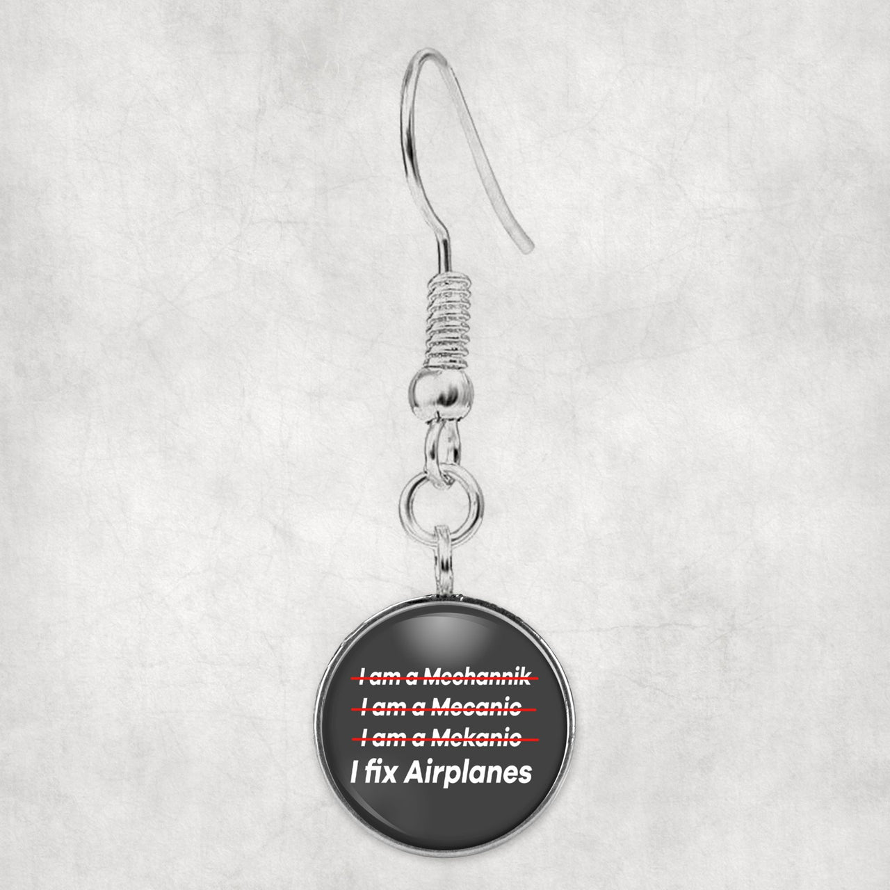 I Fix Airplanes Designed Earrings