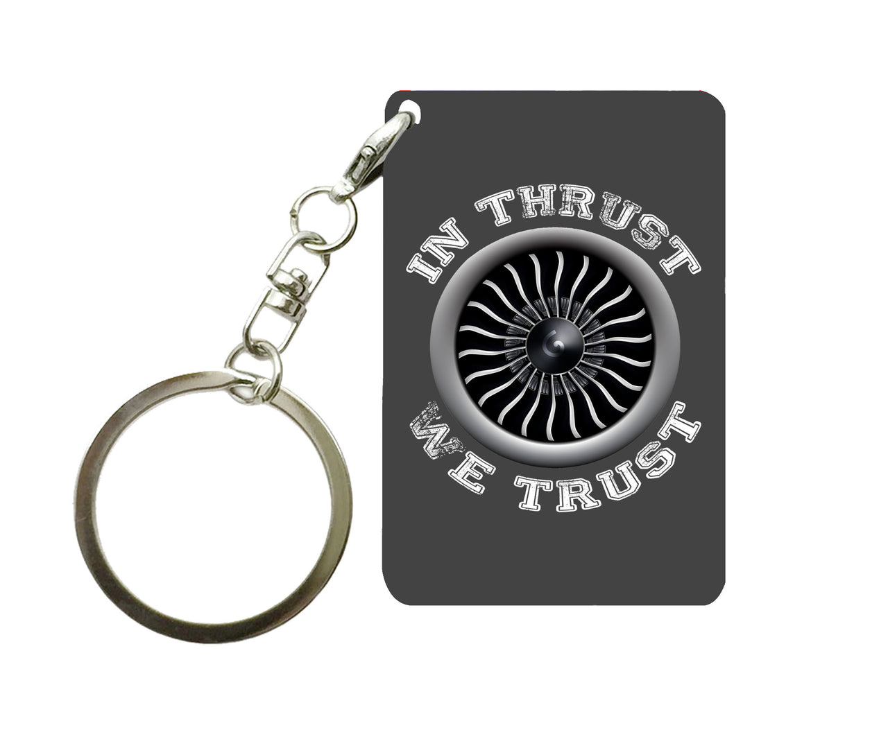 In Thrust We Trust (Vol 2) Designed Key Chains