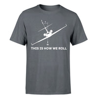 Thumbnail for This is How We Roll Designed T-Shirts
