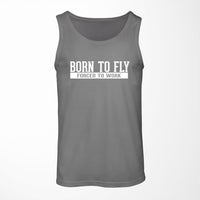 Thumbnail for Born To Fly Forced To Work Designed Tank Tops