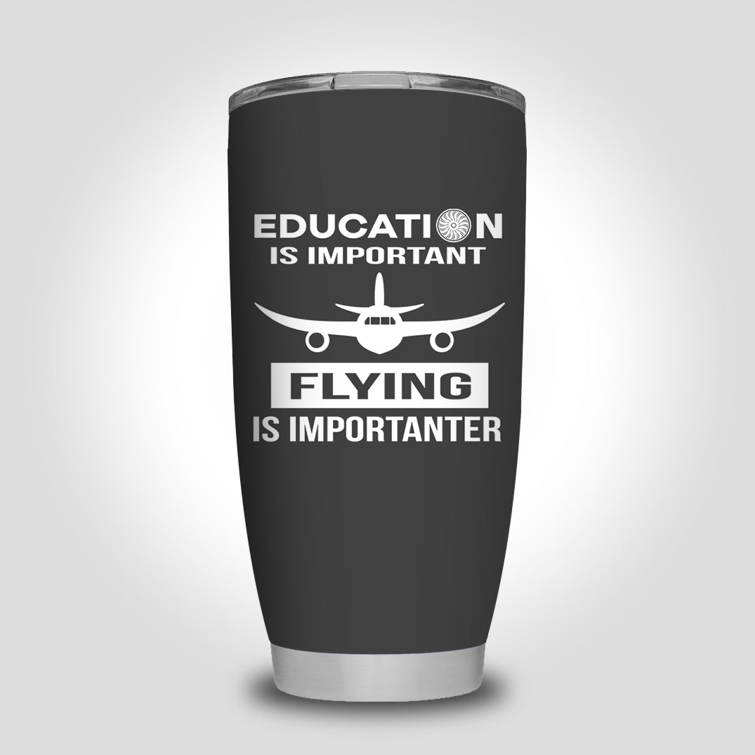 Flying is Importanter Designed Tumbler Travel Mugs