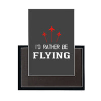 Thumbnail for I'D Rather Be Flying Designed Magnets
