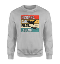Thumbnail for Husband & Dad & Pilot & Legend Designed Sweatshirts