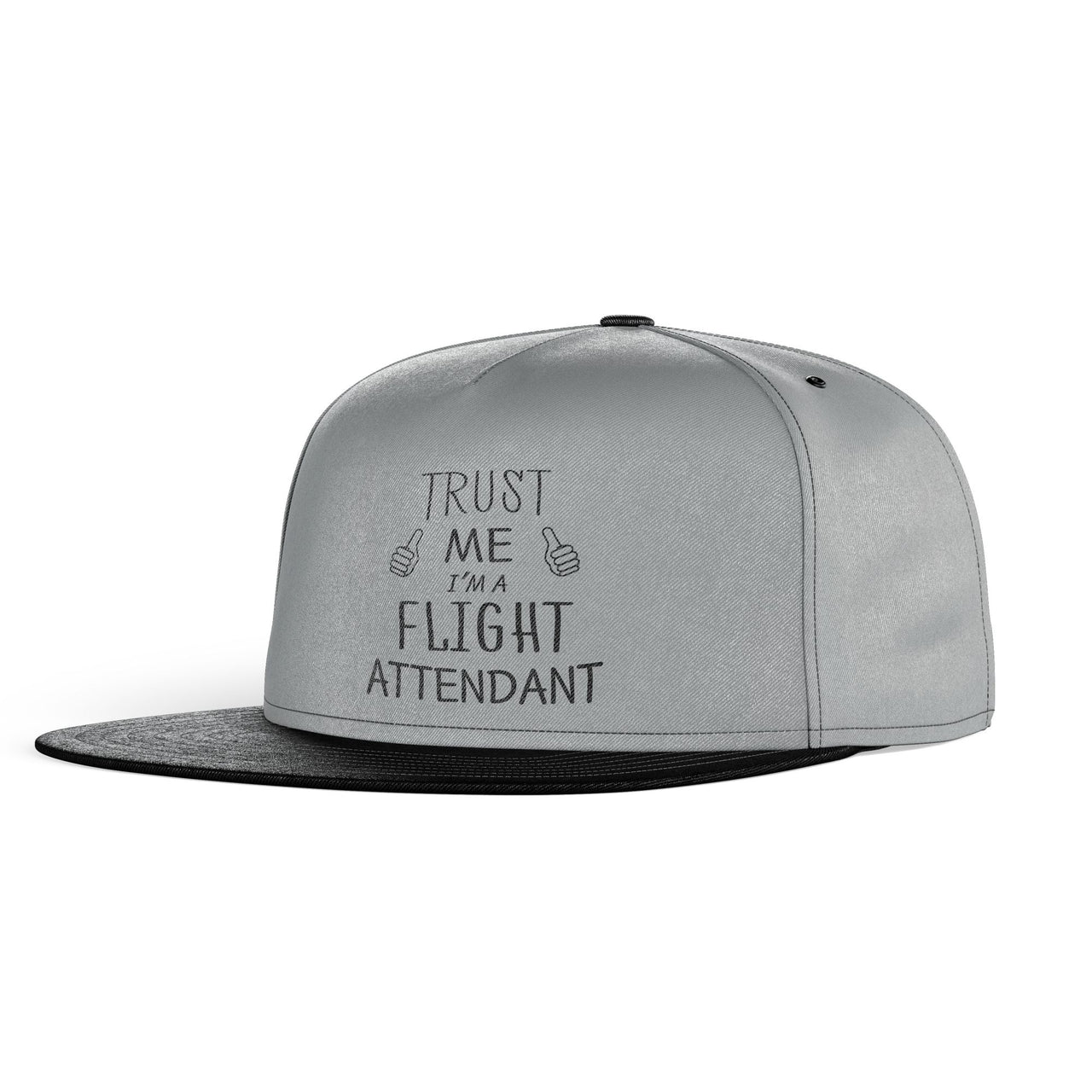Trust Me I'm a Flight Attendant Designed Snapback Caps & Hats