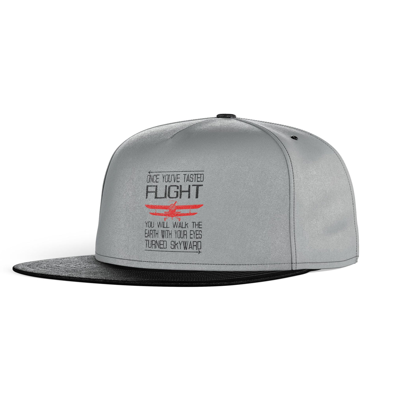 Once You've Tasted Flight Designed Snapback Caps & Hats