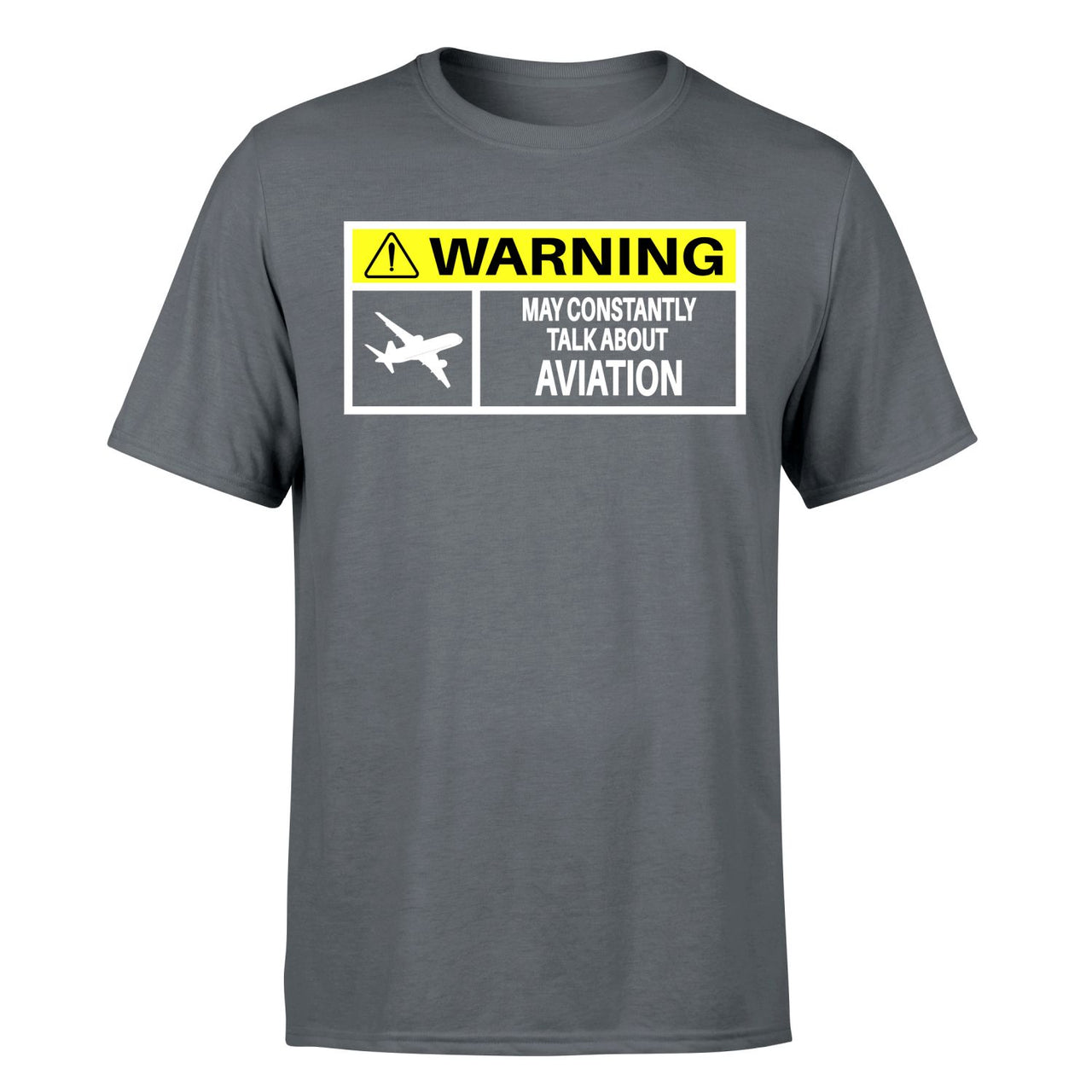 Warning May Constantly Talk About Aviation Designed T-Shirts