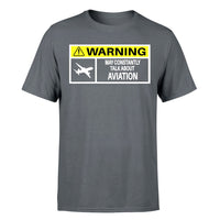 Thumbnail for Warning May Constantly Talk About Aviation Designed T-Shirts