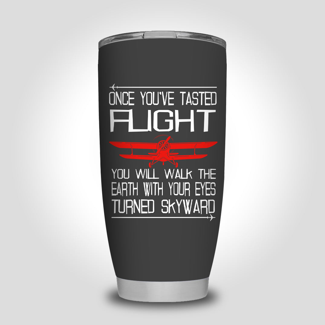 Once You've Tasted Flight Designed Tumbler Travel Mugs
