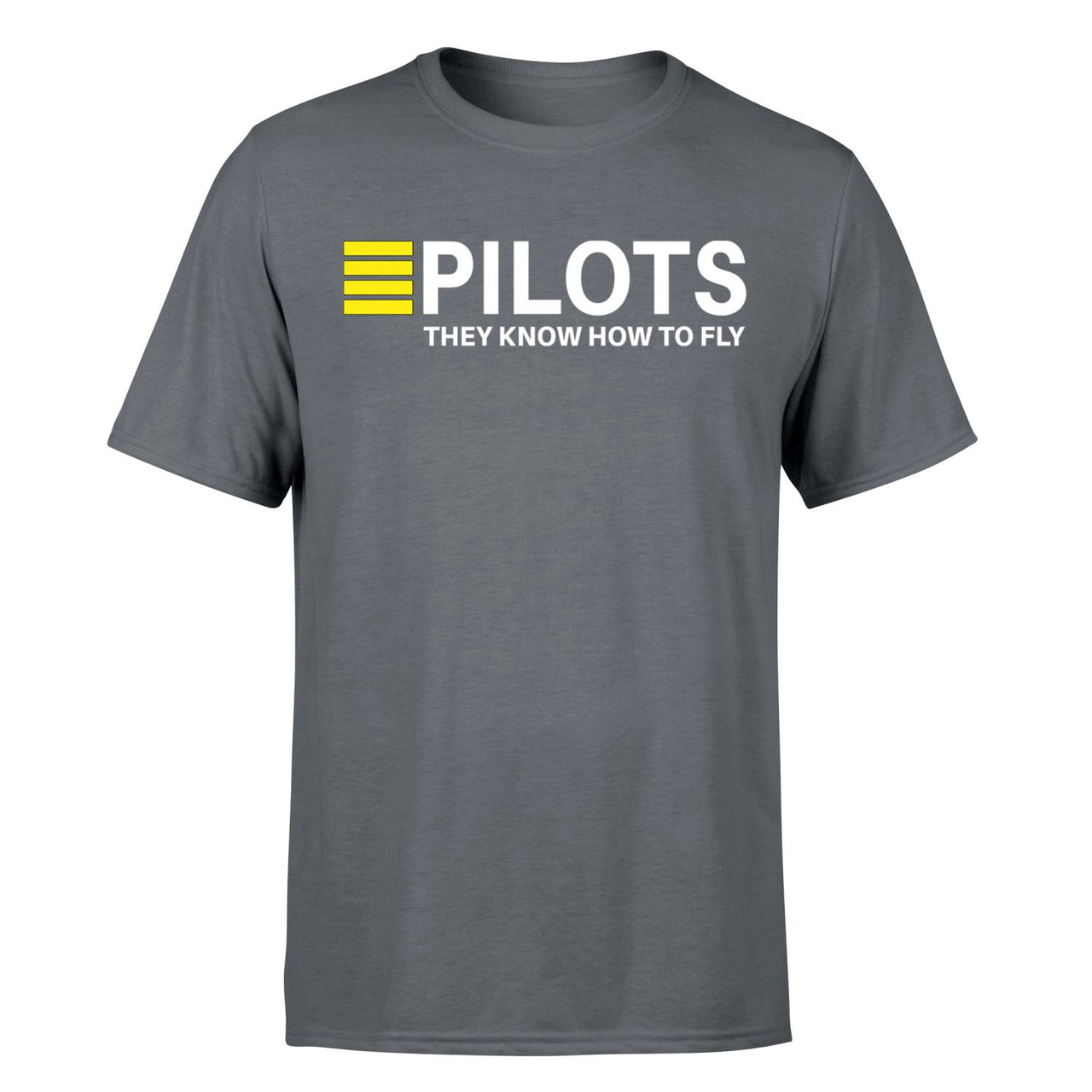 Pilots They Know How To Fly Designed T-Shirts