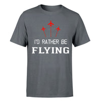Thumbnail for I'D Rather Be Flying Designed T-Shirts