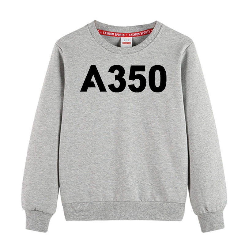 A350 Flat Text Designed "CHILDREN" Sweatshirts