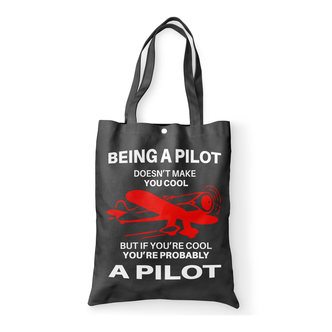If You're Cool You're Probably a Pilot Designed Tote Bags