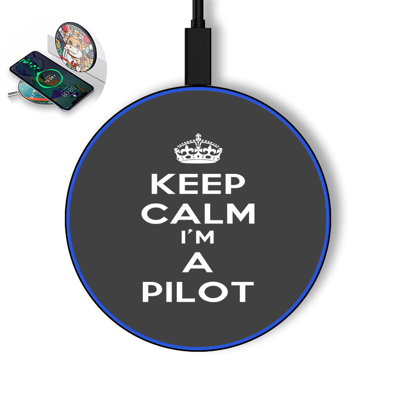 Keep Calm I'm a Pilot Designed Wireless Chargers