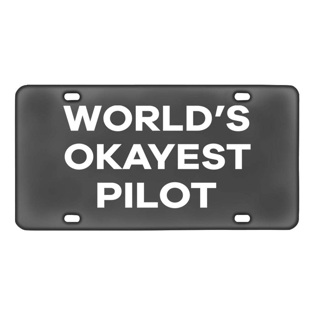World's Okayest Pilot Designed Metal (License) Plates