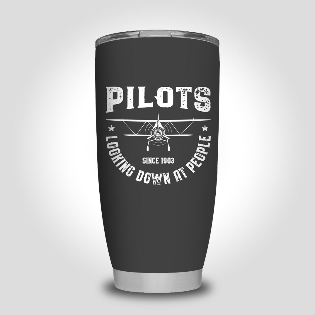 Pilots Looking Down at People Since 1903 Designed Tumbler Travel Mugs