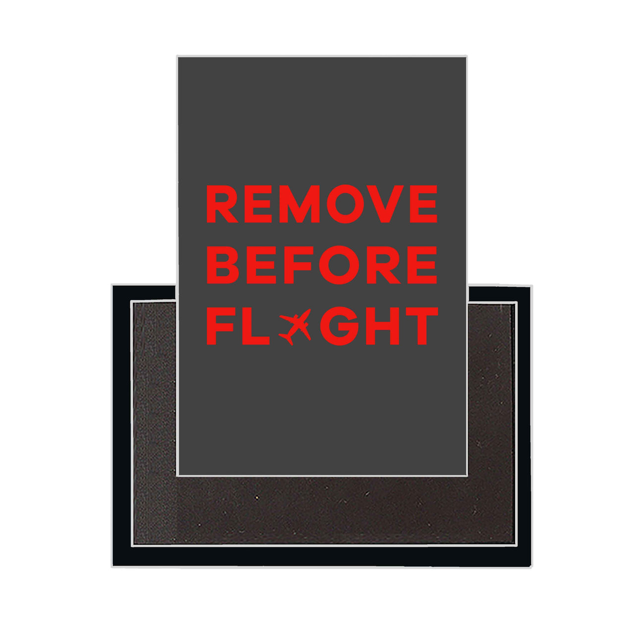 Remove Before Flight Designed Magnets