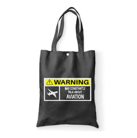 Thumbnail for Warning May Constantly Talk About Aviation Designed Tote Bags
