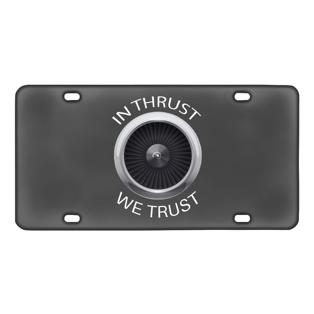 In Thrust We Trust Designed Metal (License) Plates